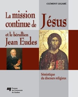 Mission continue de Jésus et le bérullie