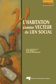 L'habitation comme vecteur de lien social