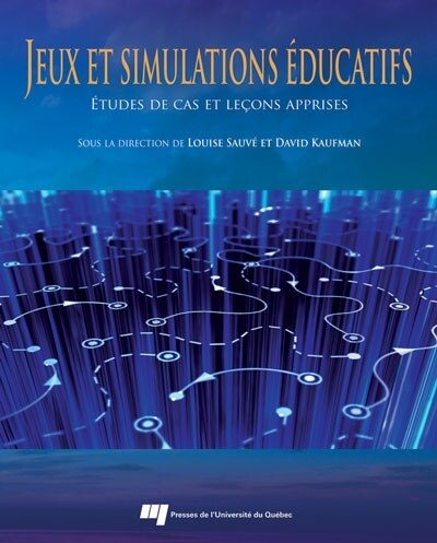 Jeux et simulations éducatifs: études de cas et leçons apprises