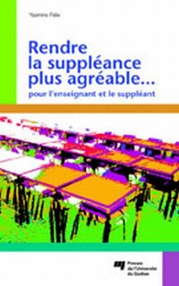 Front cover_Rendre la suppléance plus agréable... pour l'enseignant et le suppléant