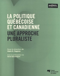 Couverture_La politique québécoise et canadienne : une approche pluraliste