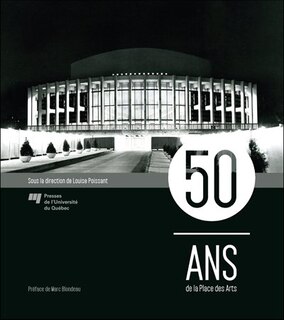 50 ans de la Place des arts