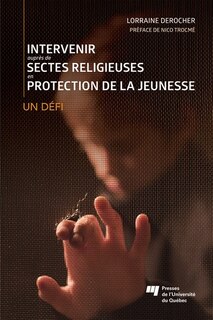 Couverture_Intervenir auprès de sectes religieuses en protection de la jeunesse