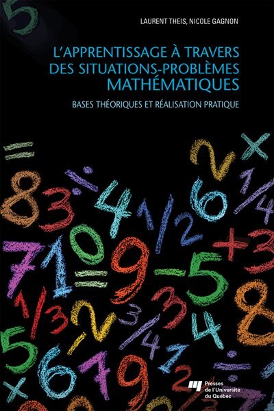 Couverture_L'apprentissage à travers des situations-problèmes mathématiques : bases théoriques et réalisation pratique