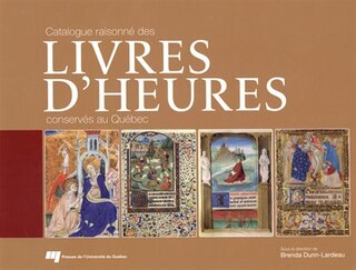 Front cover_Catalogue raisonné des livres d'heures conservés au Québec