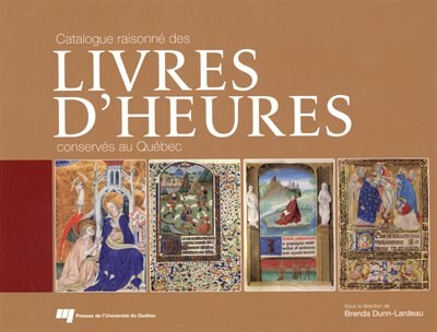 Front cover_Catalogue raisonné des livres d'heures conservés au Québec