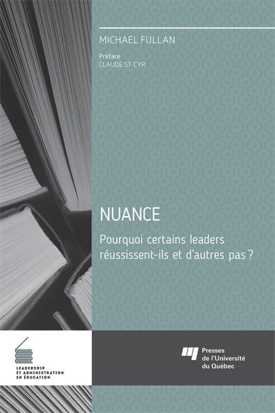 Nuance: pourquoi certains leaders réussissent-ils et d'autres pas?