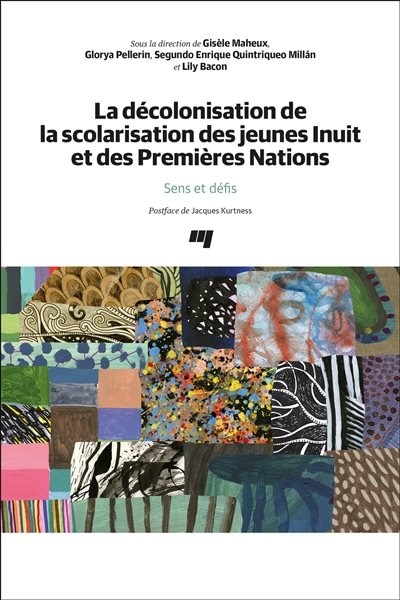 Front cover_La décolonisation de la scolarisation des jeunes Inuit et des Premières Nations : Sens et défis