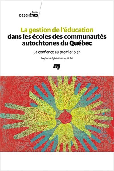 Front cover_La gestion de l'éducation dans les écoles des communautés autochtones du Québec : La confiance au premier plan