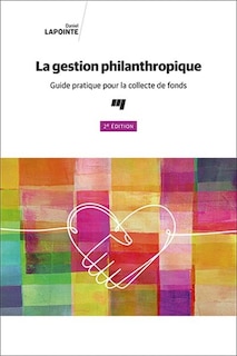 Couverture_La gestion philanthropique : guide pratique pour la collecte de fonds