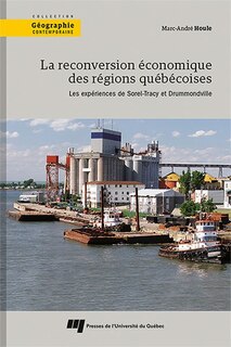 Front cover_La Reconversion Économique Des Régions Québécoises