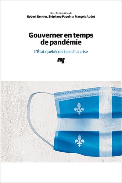 Front cover_Gouverner en temps de pandémie : L'État québécois face à la crise
