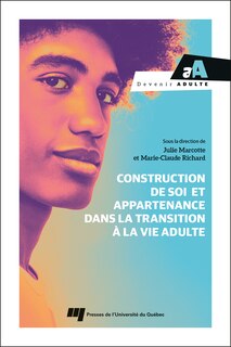 Couverture_Construction de soi et appartenance dans la transition à la vie adulte
