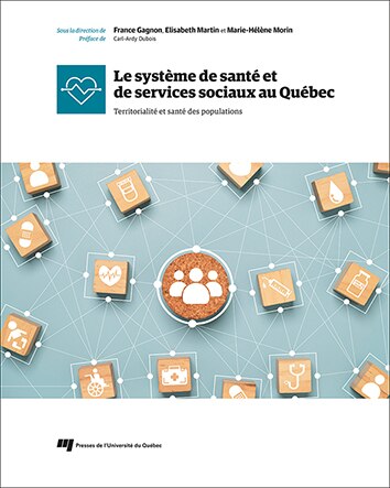 Couverture_Le système de santé et de services sociaux au Québec