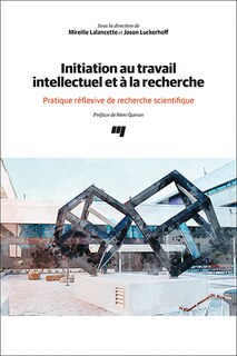 Front cover_Initiation au travail intellectuel et à la recherche : Pratique réflexive de recherche scientifique