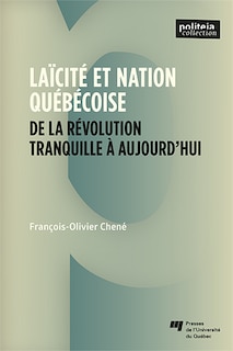 Front cover_Laïcité et nation québécoise : De la Révolution tranquille à aujourd’hui