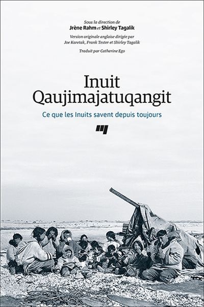 Front cover_Inuit Qaujimajatuqangit : Ce que les Inuits savent depuis toujours