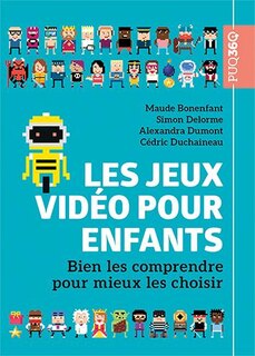 Front cover_Les jeux vidéo pour enfants : Bien les comprendre pour mieux les choisir