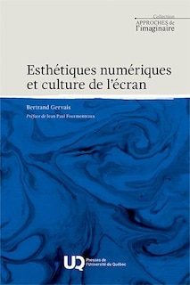 Couverture_Esthétiques numériques et culture de l'écran
