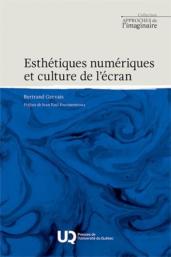 Couverture_Esthétiques numériques et culture de l'écran