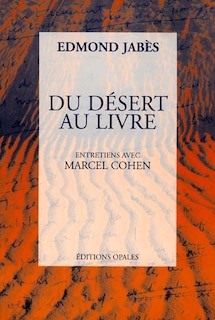 Couverture_Du d&eacute;sert au livre - Entretiens avec Marcel Cohen