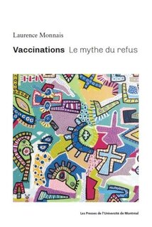 VACCINATION : LE MYTHE DU REFUS