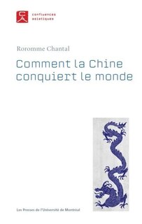 Front cover_Comment la Chine conquiert le monde