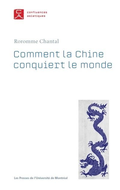 Front cover_Comment la Chine conquiert le monde