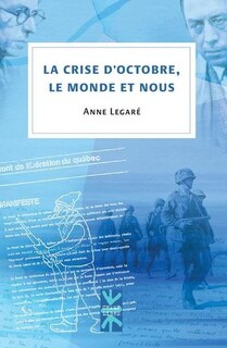 Front cover_La crise d'octobre, le monde et nous