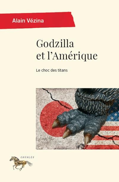 Front cover_Godzilla et l'Amérique