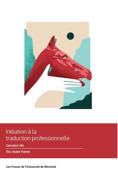 Front cover_Initiation à la traduction professionnelle : concepts clés