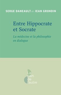 Couverture_Entre Hippocrate et Socrate