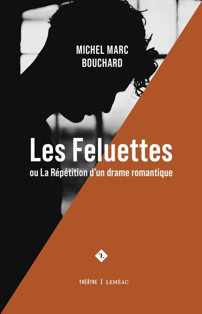 Front cover_Les Feluettes ou La répétition d'un drame romantique