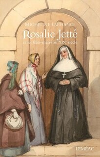 Front cover_Rosalie Jetté et les filles-mères au XIXe siècle