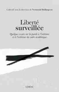 Liberté surveillée by Normand Baillargeon