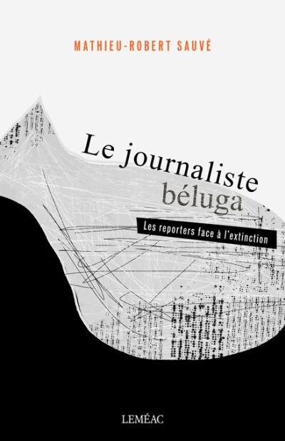 Front cover_Le journaliste béluga