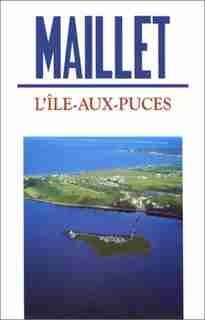 L' Ile-Aux-Puces by Antonine Maillet