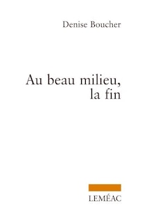 Front cover_Au beau milieu, la fin