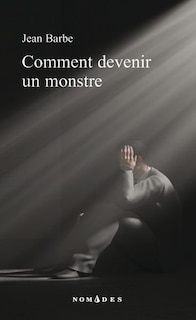 Front cover_Comment devenir un monstre