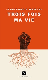 Front cover_Trois fois ma vie