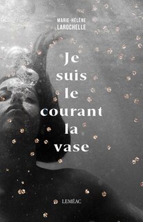Front cover_JE SUIS LE COURANT LA VASE