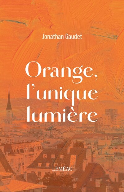 Front cover_ORANGE, L'UNIQUE LUMIÈRE