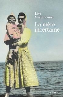 La mère incertaine