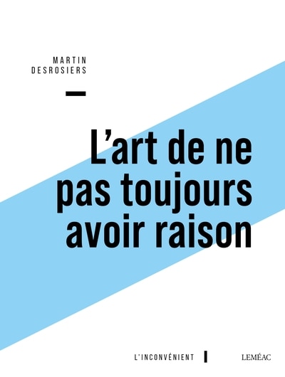Front cover_L' art de ne pas toujours avoir raison