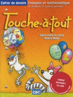 Touche-à-tout: cahier de devoirs : français et mathématique, 2e année du 1er cycle du primaire