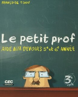 PETIT PROF -AIDE DEVOIRS 5E,6E ANNEE