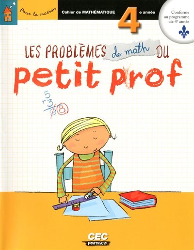 Front cover_Les problèmes de math du petit prof, 4e année