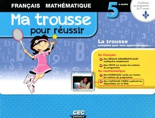 Ma trousse pour réussir : coffret 5e année