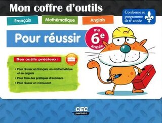 Mon coffre d'outils pour réussir. Ma 6e année