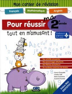 Pour réussir ma 2e année tout en m'amusant!: mon cahier de révision
